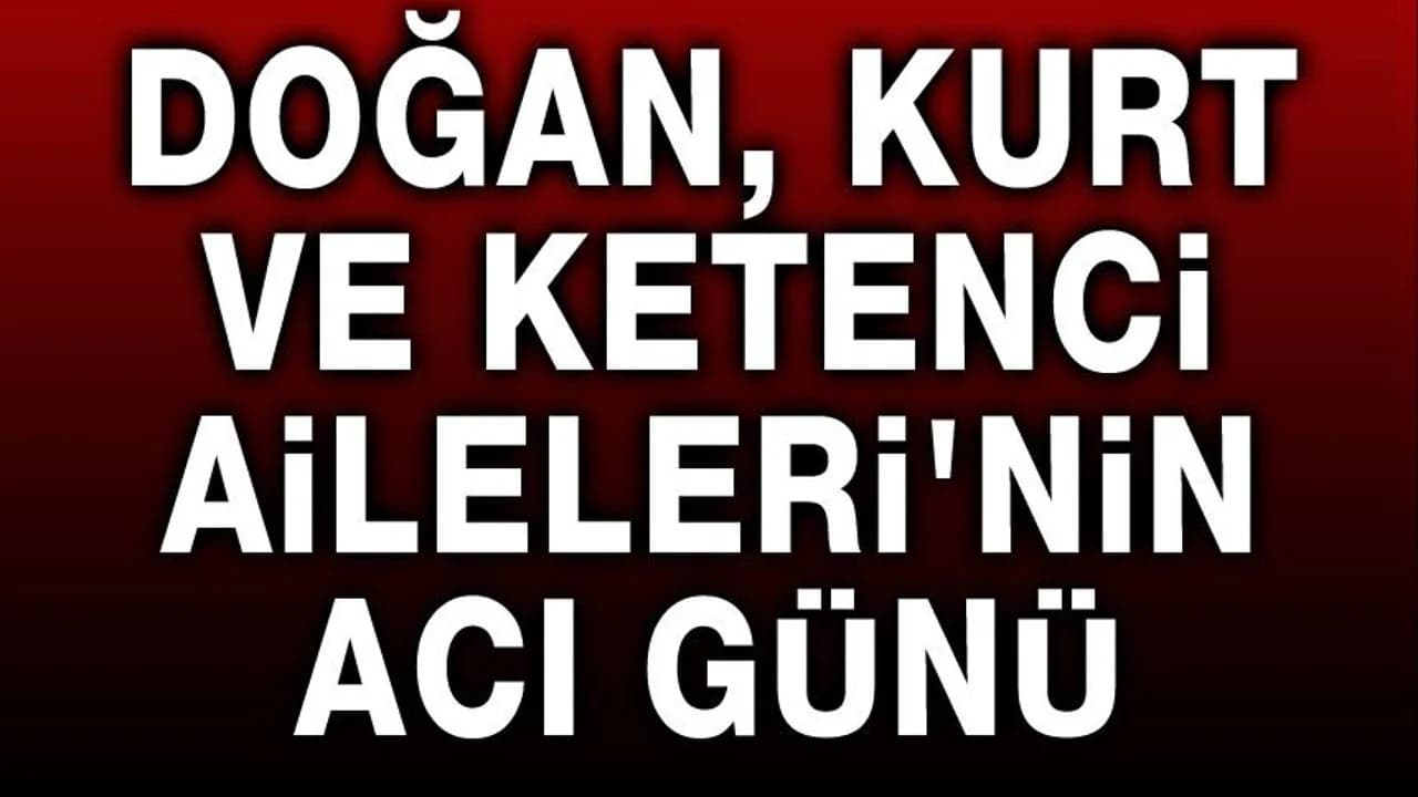 Afyonkarahisar'da Vefat Edenler: Ketenci, Doğan ve Kurt Ailelerinin Acı Günü