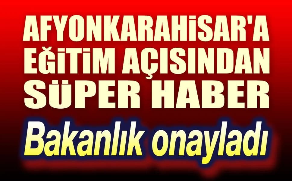 Afyonkarahisar'a İkinci Fen Lisesi: Ahmet Ömer Kocaşaban Eğitim Külliyesi İçin Resmi Onay Çıktı