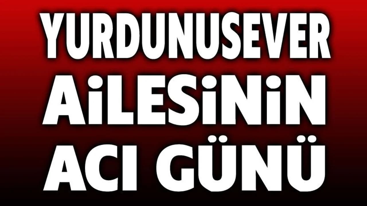 Yurdunusever Ailesinin Acı Kaybı: Cemile Yurdunusever Vefat Etti