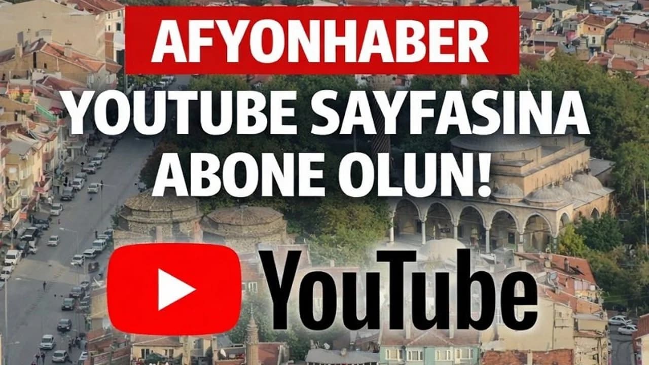 Afyonkarahisar Yerel Medyasında Dijitalleşme Adımı: Afyonhaber'den YouTube Atağı