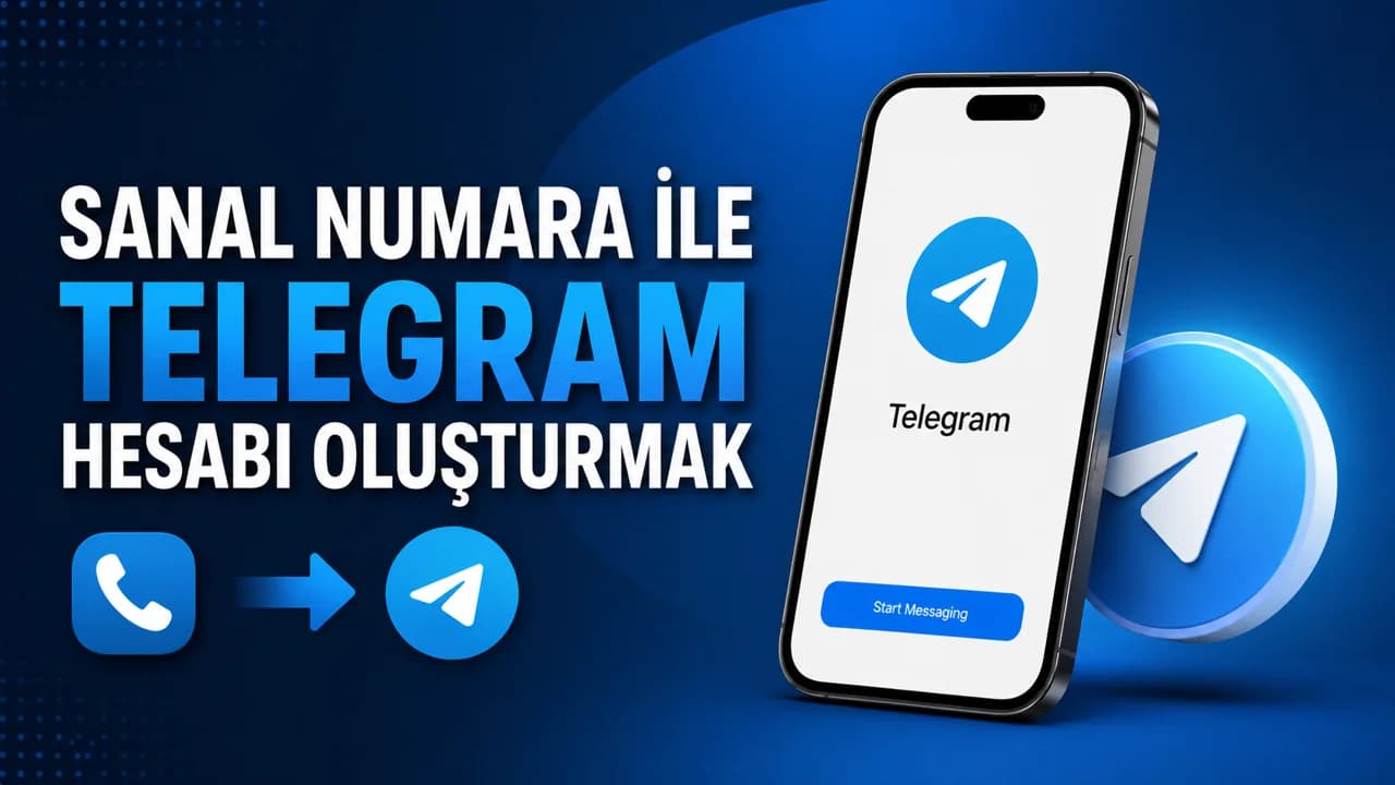 Sanal Numara ile Telegram Hesabı Nasıl Açılır? Avantajları ve Riskleri Nelerdir?