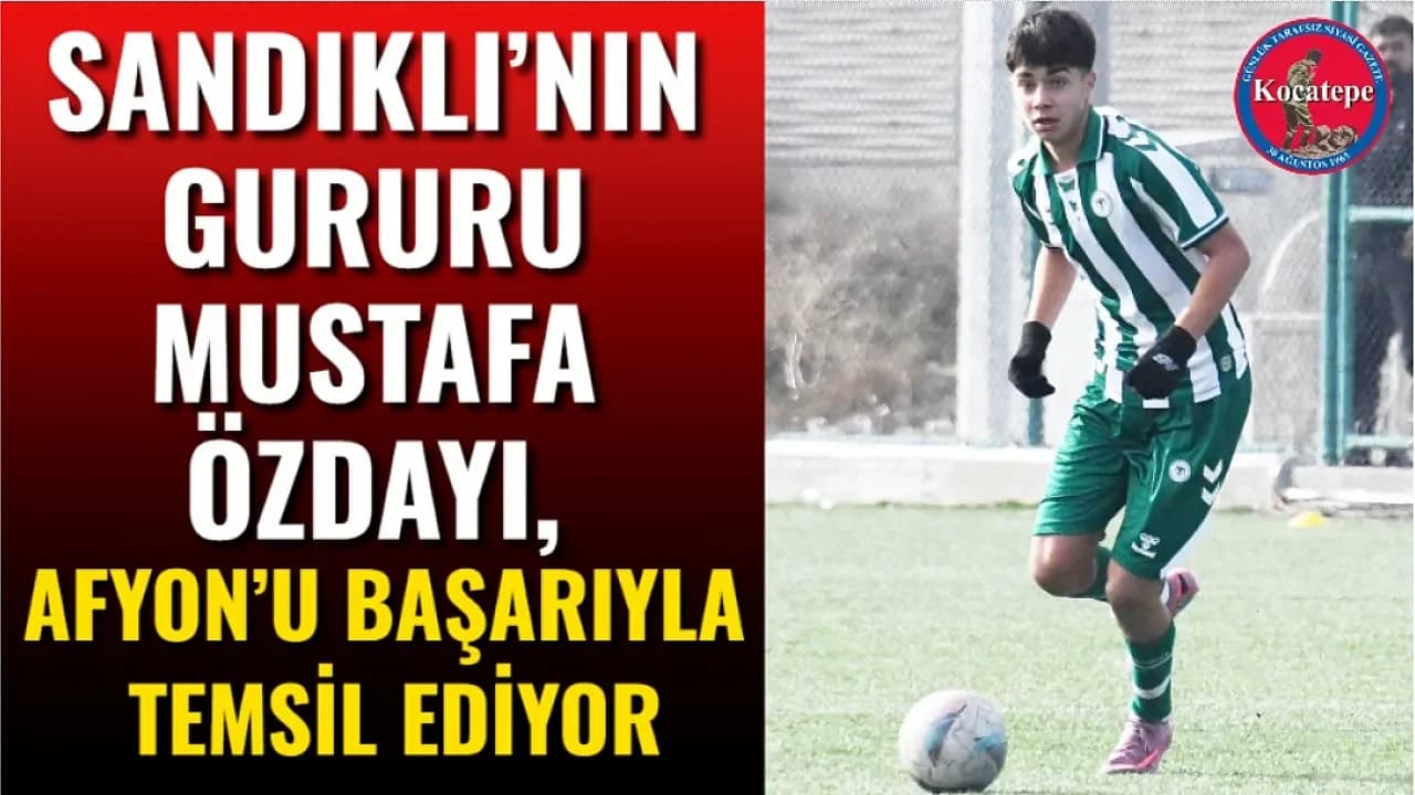 Konyaspor’un Genç Yıldızı Sandıklı’dan: Mustafa Özdayı Golleriyle Büyülüyor