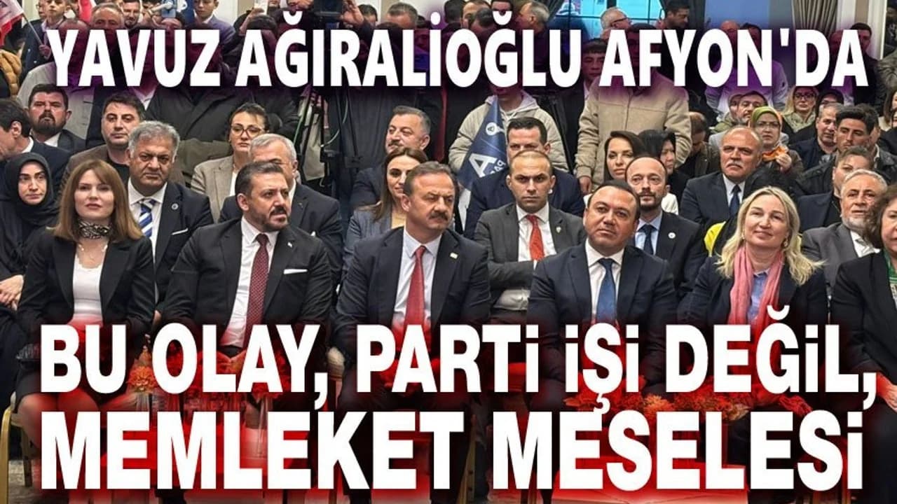 A Parti Lideri Yavuz Ağıralioğlu Afyonkarahisar'dan İktidara Yüklendi: "Adalet Yoksa Devlet Zeval Bulur"